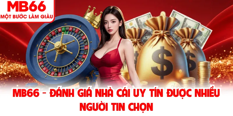 MB66 - Link nhà cái chính chủ đăng ký +188k