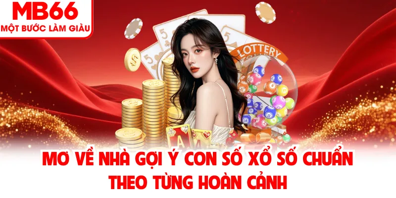 Mơ Về Nhà Có Ý Nghĩa Gì? Giải Mã Chi Tiết Từng Trường Hợp